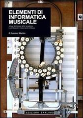 Elementi di informatica musicale. Ad uso dei discenti delle Accademie, Licei musicali e Conservatori di musica.pdf