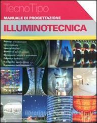Manuale di progettazione. Illuminotecnica. Con aggiornamento online.pdf