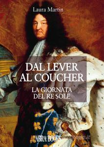 Ebook Dal lever al coucher di Martin Laura edito da ABRABOOKS