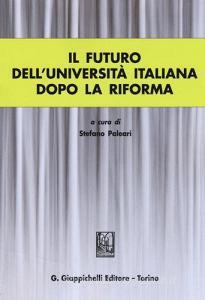 Il futuro dellUniversità italiana dopo la Riforma.pdf