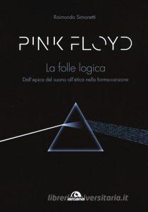Pink Floyd. La folle logica. Dallepica del suono alletica nella forma-canzone.pdf