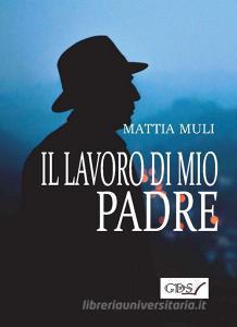 Il lavoro di mio padre.pdf