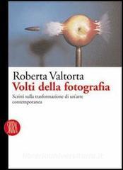 Volti della fotografia. Scritti sulle trasformazioni di unarte contemporanea.pdf