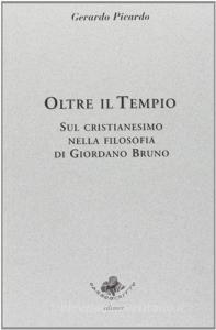 Oltre il tempio. Sul cristianesimo nella filosofia di Giordano Bruno.pdf