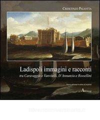 Ladispoli. Immagini e racconti tra Caravaggio e Vanvitelli, DAnnunzio e Rossellini.pdf