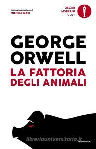 La Fattoria Degli Animali Orwell George Mondadori Oscar