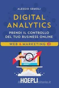 Digital analytics. Prendi il controllo del tuo business online.pdf