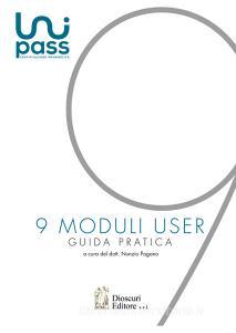 9 Moduli User. Guida pratica.pdf