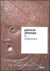 Palazzo Altemps. Le collezioni. Ediz. illustrata.pdf