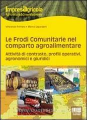 Le frodi comunitarie nel reparto agroalimentare. Attività di contrasto, profili operativi, agronomici e giuridici.pdf