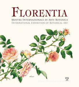Florentia. Mostra internazionale di arte botanica. Catalogo della mostra (Firenze, 29 settembre-7 ottobre 2018). Ediz. italiana e inglese.pdf