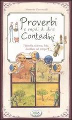 Proverbi e modi di dire contadini. Filosofia, scienza, fede distillate nel tempo.pdf