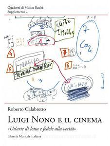 Luigi Nono e il cinema. Unarte di lotta e fedele alla verità.pdf