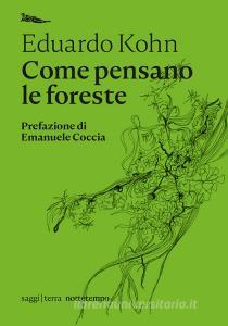 Ebook Come pensano le foreste di Kohn Eduardo edito da nottetempo