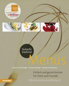 So kocht Südtirol. Menüs Einfach und genial kochen für Feste und Freunde.pdf