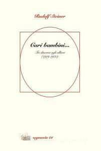 Cari bambini... Tre discorsi agli allievi (1919-1920).pdf