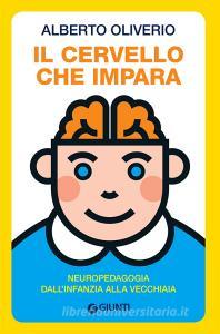 Il cervello che impara. Neuropedagogia dallinfanzia alla vecchiaia.pdf