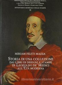 Storia di una collezione: dai libri di disegni e stampe di Leopoldo de Medici allEtà moderna.pdf