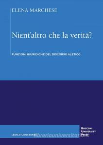 Ebook Nient'altro che la verità? di Elena Marchese edito da Egea