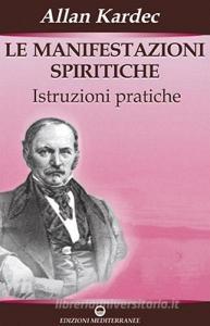 Le manifestazioni spiritiche. Istruzioni pratiche.pdf