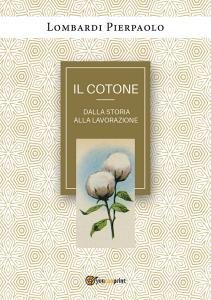Il cotone dalla storia alla lavorazione.pdf