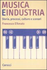 Musica e industria. Storia, processi, culture e scenari.pdf