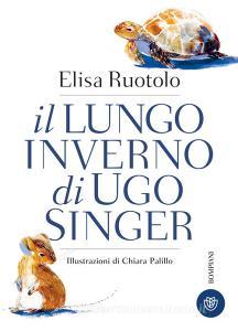 Libro Ebook Il lungo inverno di Ugo Singer di Ruotolo Elisa di Bompiani