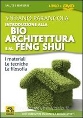 Introduzione alla bio architeturra e al Feng Shui. Con DVD.pdf