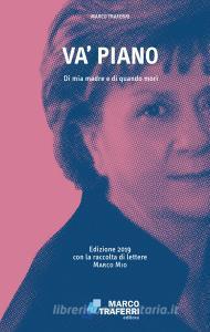 Va piano. Di mia madre e di quando morì.pdf