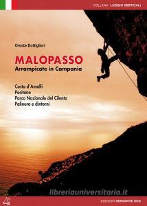 Malopasso. Arrampicare in Campania Costa dAmalfi, Positano, parco nazionale el Cilento, Palinuro e dintorni.pdf