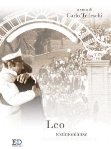 Ebook Leo testimonianze di Leo Amici edito da Edizioni Dare