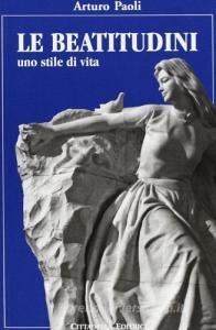 Le beatitudini. Uno stile di vita.pdf