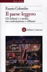 Il paese leggero. Gli italiani e i media tra contestazione e riflusso.pdf