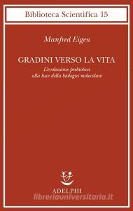 Gradini verso la vita. Levoluzione prebiotica alla luce della biologia molecolare.pdf