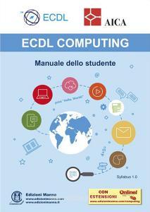 ECDL computing. Manuale dello studente. Con espansione online.pdf
