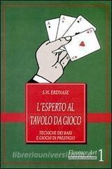 L esperto al tavolo da gioco. Tecniche dei bari e giochi di prestigio.pdf