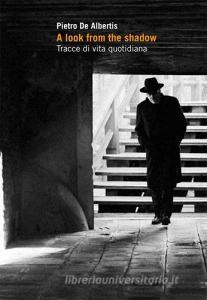 Look from the shadow. Tracce di vita quotidiana (A).pdf