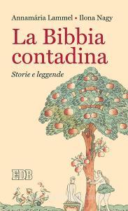 La Bibbia contadina. Storie e leggende.pdf