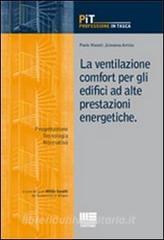 La ventilazione comfort per gli edifici ad alte prestazioni energetiche.pdf