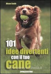 101 idee divertenti con il tuo cane.pdf