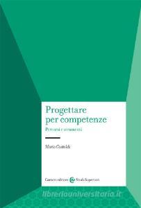 Progettare per competenze. Percorsi e strumenti.pdf