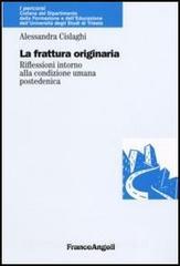 La frattura originaria. Riflessioni intorno alla natura umana postedenica.pdf
