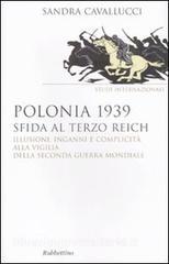 Polonia 1939. Sfida al Terzo Reich. Illusioni, inganni e complicità alla vigilia della seconda guerra mondiale.pdf