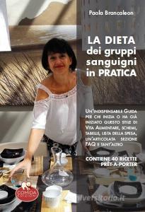 La dieta dei gruppi sanguigni in pratica. Come superare gli ostacoli iniziali.pdf