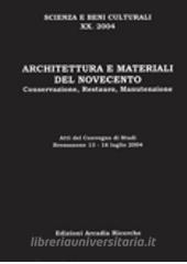 Architettura e materiali del Novecento. Conservazione, restauro, manutenzione.pdf