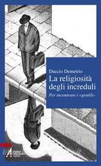 La religiosità degli increduli. Per incontrare i «gentili».pdf