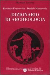 Dizionario di archeologia. Temi, concetti e metodi.pdf
