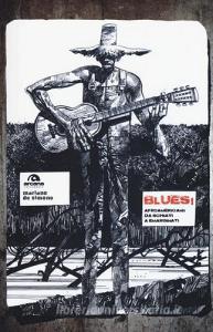 Blues! Afroamericani: da schiavi a emarginati.pdf