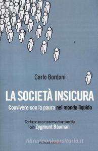 La società insicura. Convivere con la paura nel mondo liquido.pdf