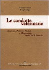 Le condotte veterinarie a Prato e nei comuni medicei a Montemurlo e nella Val di Bisenzio.pdf